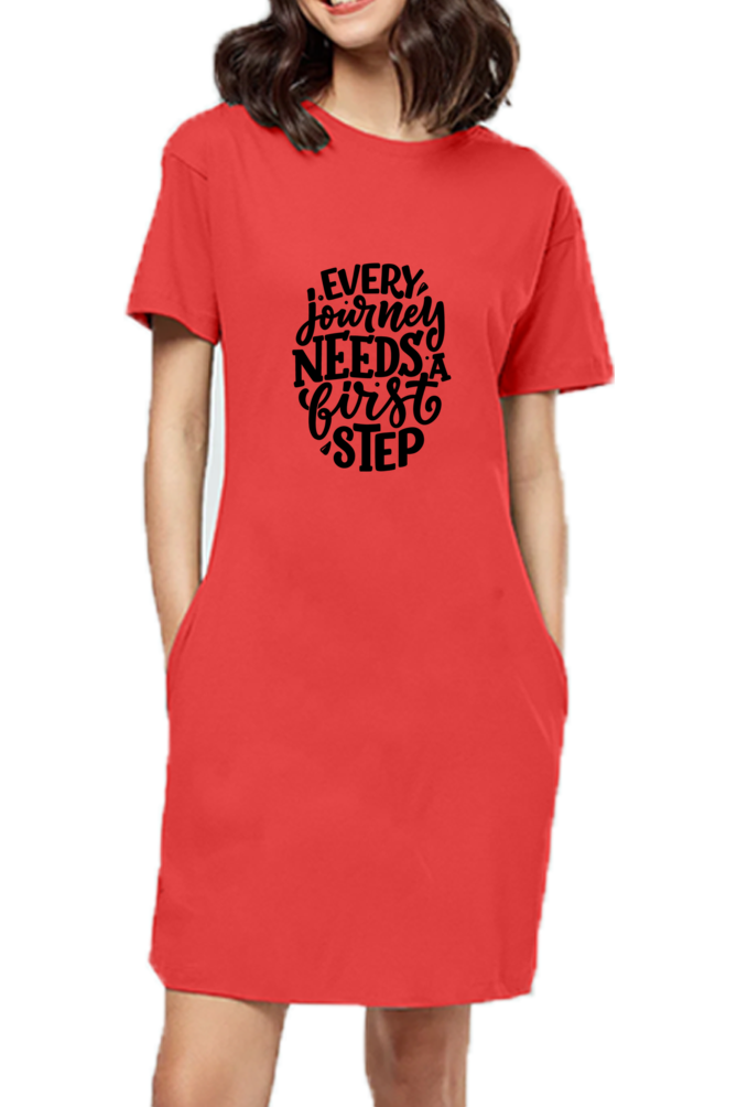 Women’s T-Shirt Dress- Every Journey Needs a First Step– Inspirational Holiday Wear for Busy Women