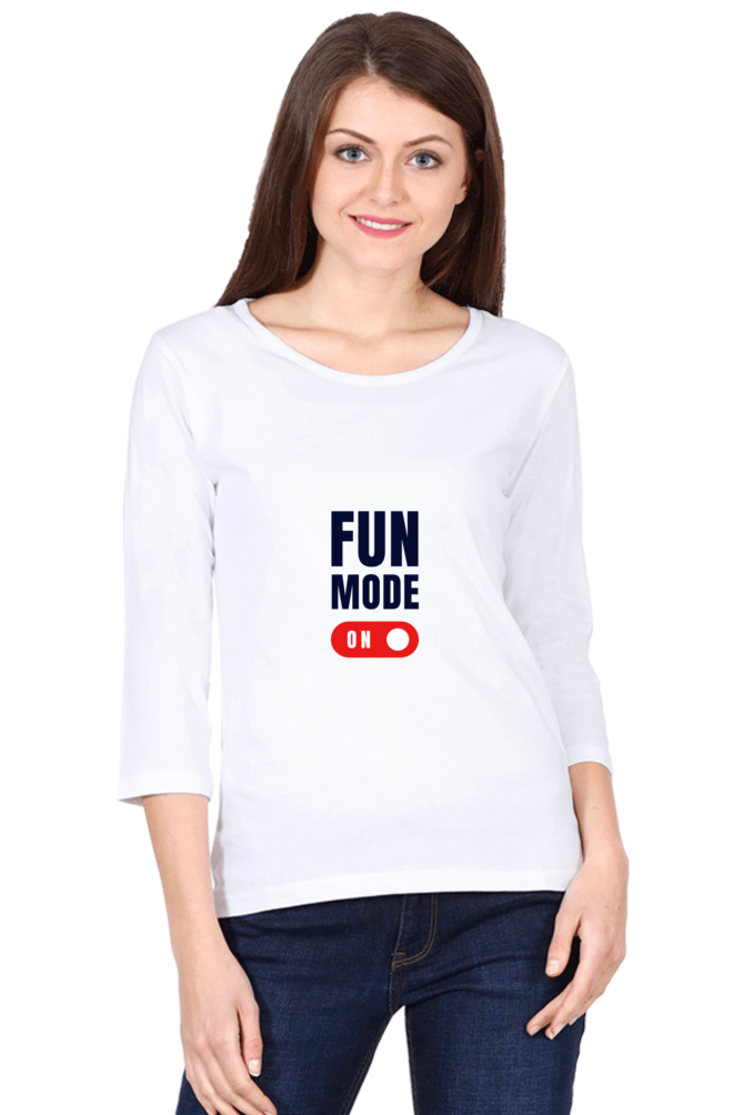 Fun Mode On Round Neck Full Sleeve Women's T-shirt – Stylish Holiday Wear for Busy Women