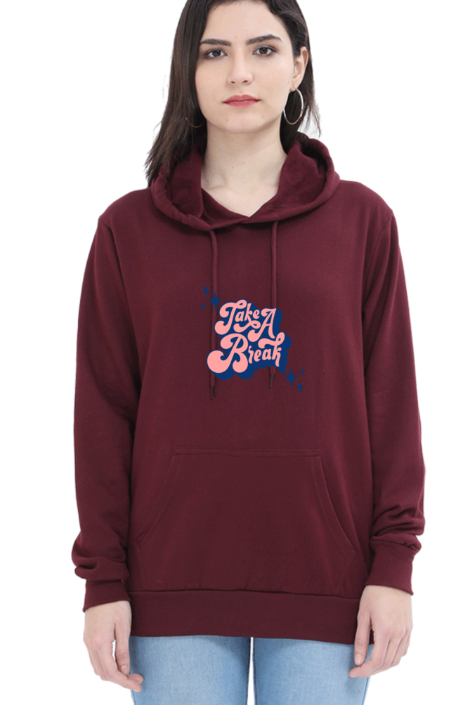 Take a Break Women's Hooded Sweatshirt – Cozy & Stylish for Holidays and Casual Outings