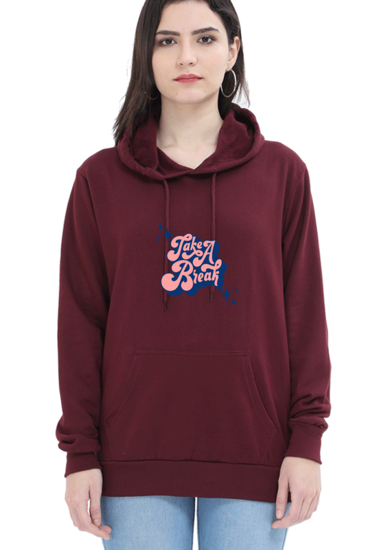 Take a Break Women's Hooded Sweatshirt – Cozy & Stylish for Holidays and Casual Outings